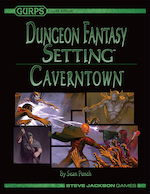 GURPS Dungeon Fantasy Setting: Caverntown – Cover