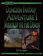GURPS Dungeon Fantasy Adventure 1: Mirror of the Fire Demon – Cover