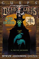 GURPS Deadlands Dime Novel 1 – Aces and Eights