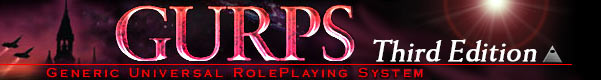 GURPS – Generic Universal RolePlaying System